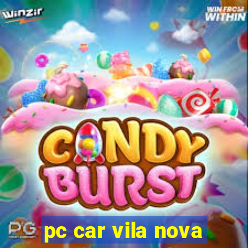 pc car vila nova